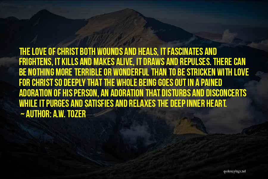 Love Stricken Quotes By A.W. Tozer