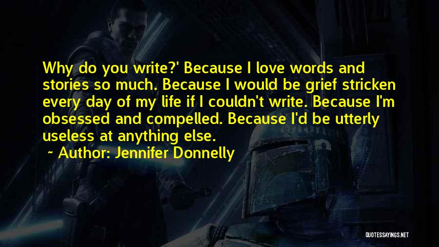 Love Stricken Quotes By Jennifer Donnelly