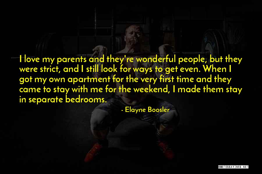 Love Strict Quotes By Elayne Boosler Love Strict Quotes By Elayne Boosler