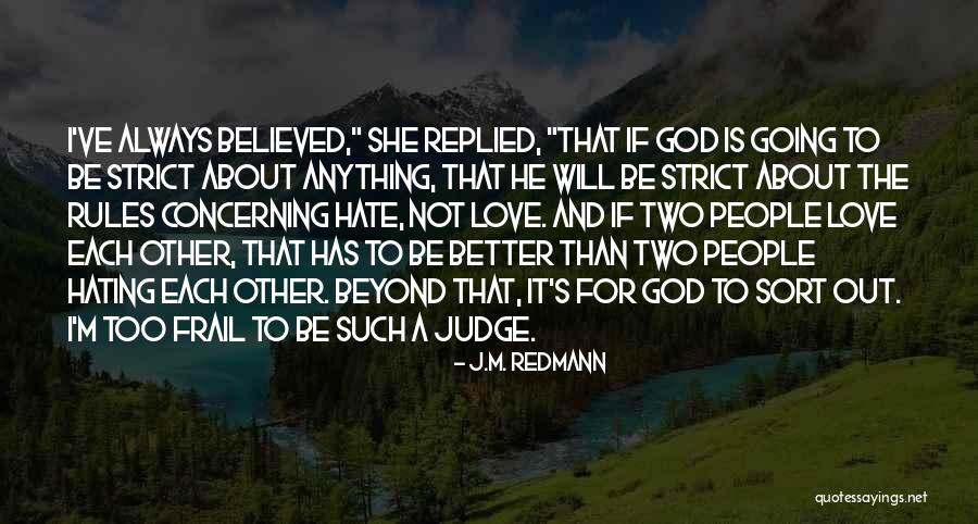Love Strict Quotes By J.M. Redmann Love Strict Quotes By J.M. Redmann