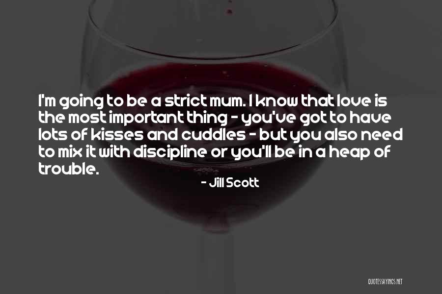 Love Strict Quotes By Jill Scott Love Strict Quotes By Jill Scott