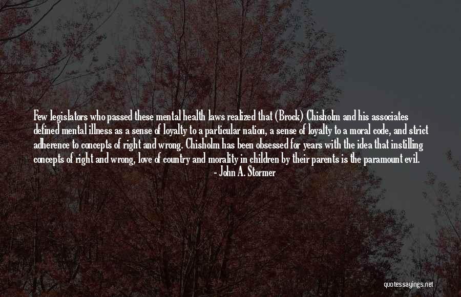 Love Strict Quotes By John A. Stormer Love Strict Quotes By John A. Stormer
