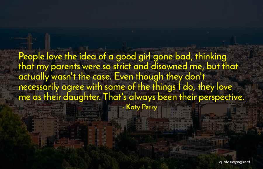 Love Strict Quotes By Katy Perry Love Strict Quotes By Katy Perry