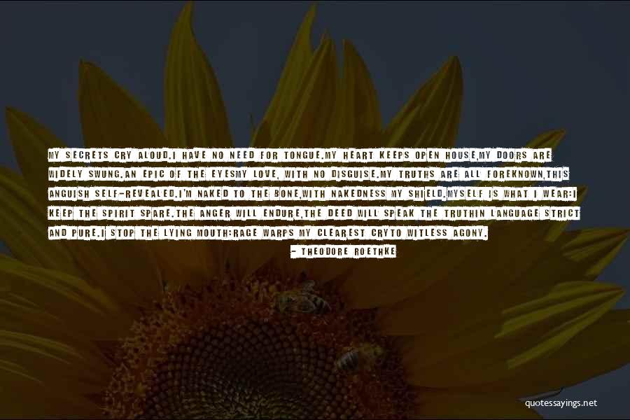 Love Strict Quotes By Theodore Roethke Love Strict Quotes By Theodore Roethke