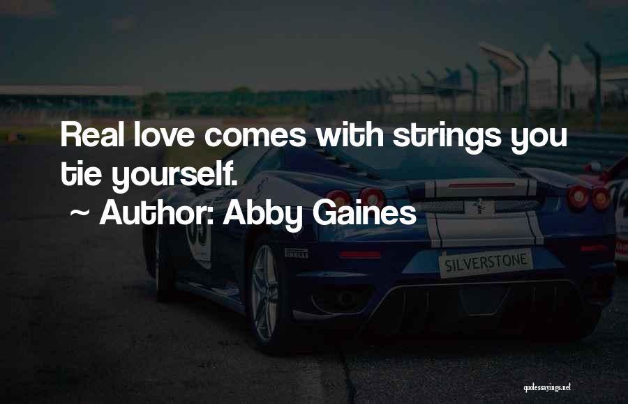 Love Strings Quotes By Abby Gaines