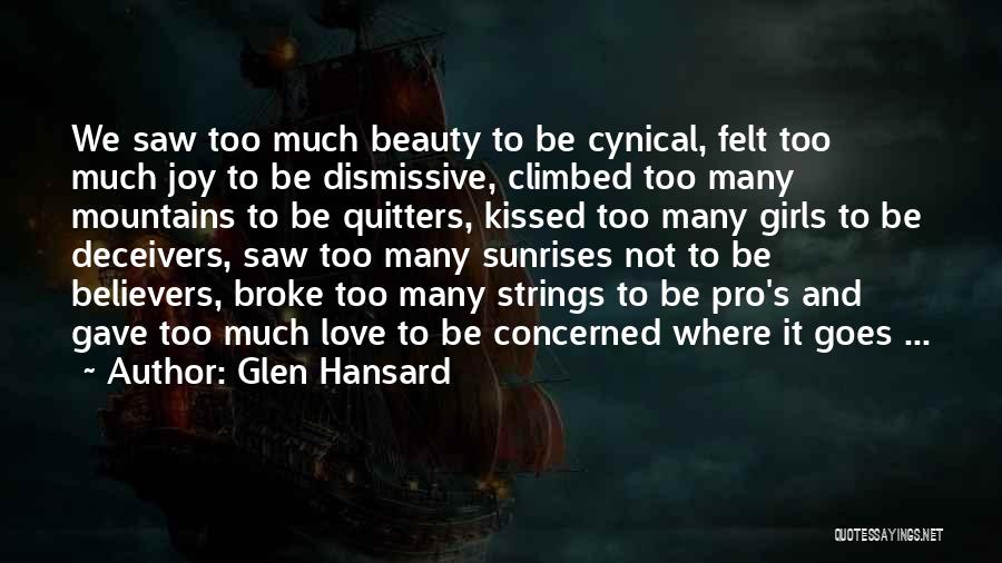 Love Strings Quotes By Glen Hansard