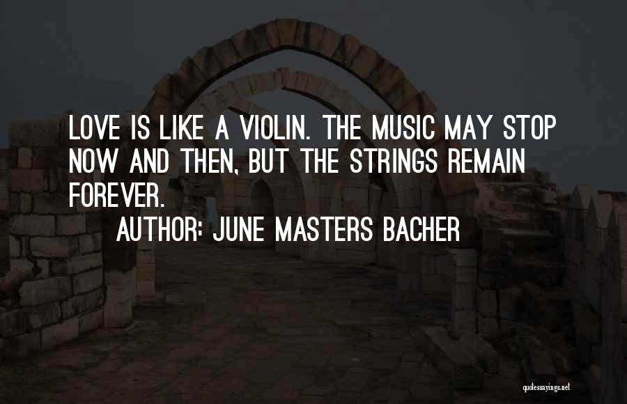 Love Strings Quotes By June Masters Bacher