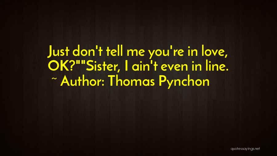 Love Strings Quotes By Thomas Pynchon
