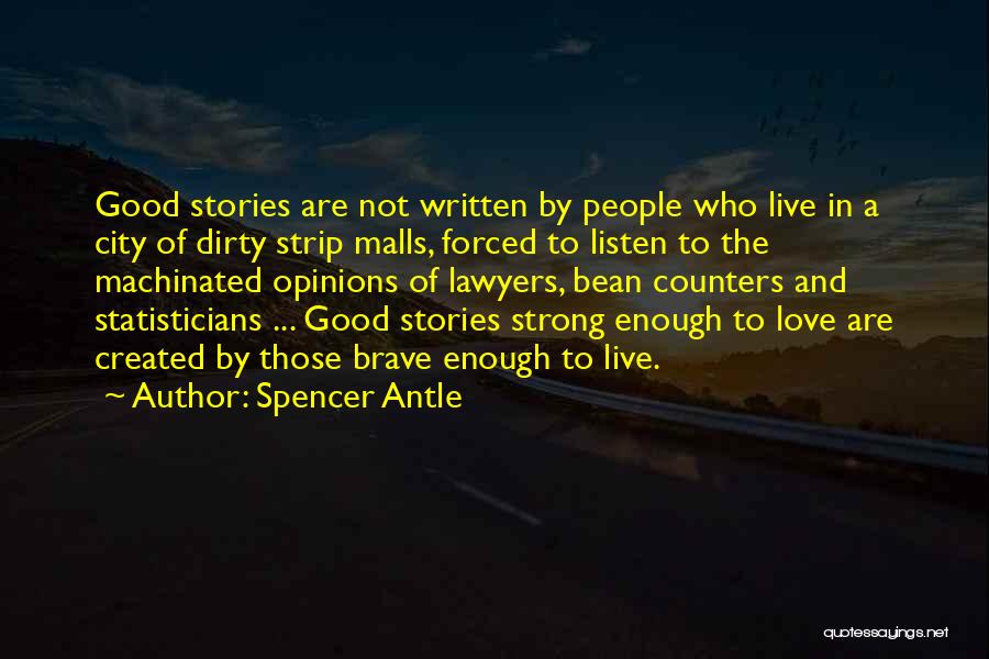 Love Strong Enough Quotes By Spencer Antle