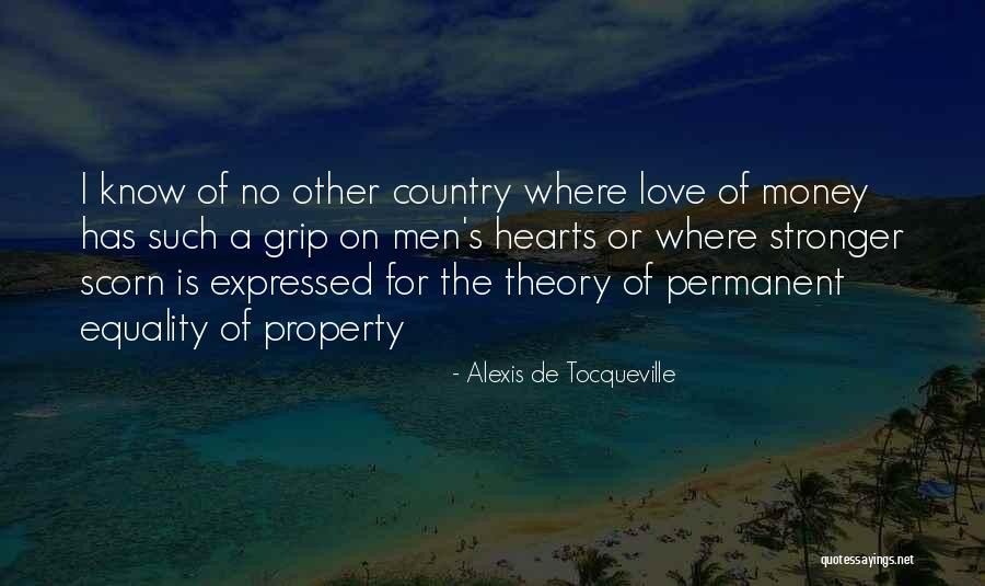 Love Stronger Quotes By Alexis De Tocqueville Love Stronger Quotes By Alexis De Tocqueville