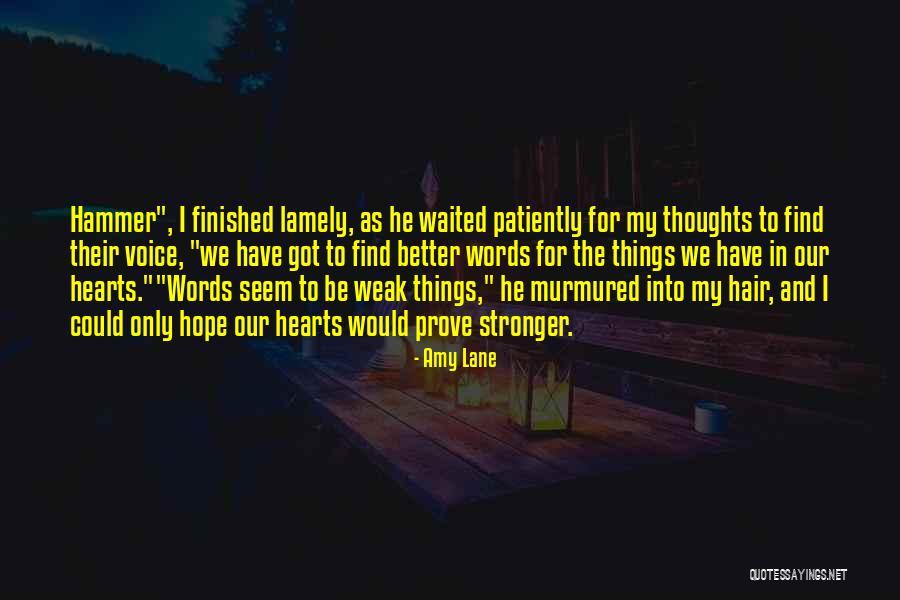 Love Stronger Quotes By Amy Lane Love Stronger Quotes By Amy Lane