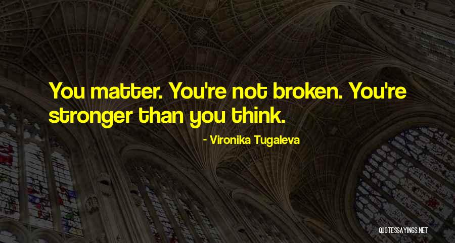 Love Stronger Quotes By Vironika Tugaleva Love Stronger Quotes By Vironika Tugaleva