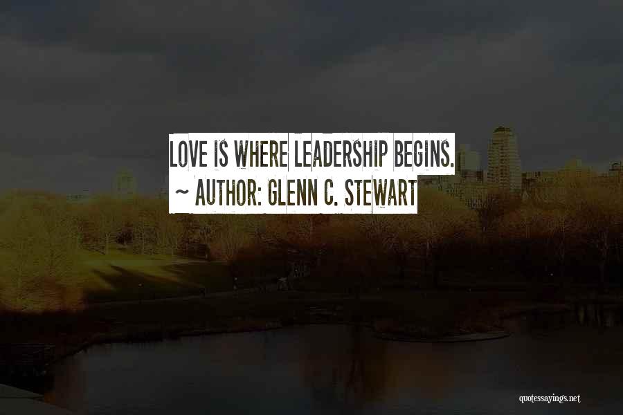 Love Styles Quotes By Glenn C. Stewart