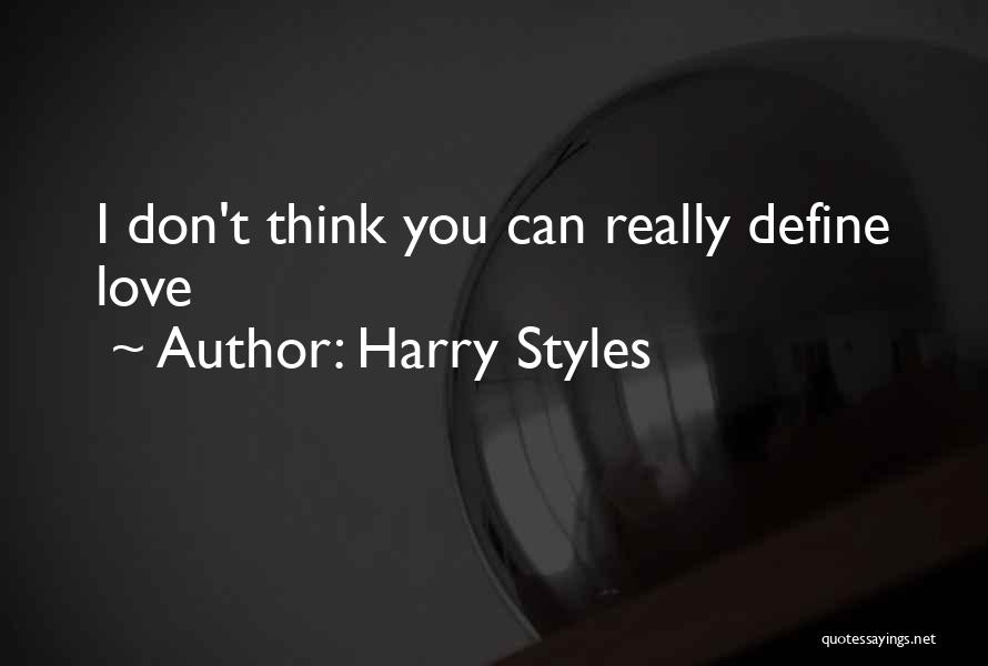 Love Styles Quotes By Harry Styles