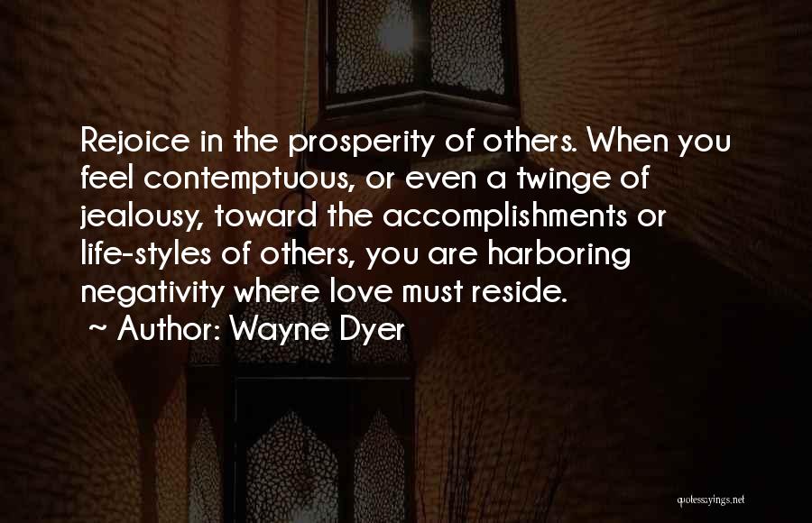 Love Styles Quotes By Wayne Dyer