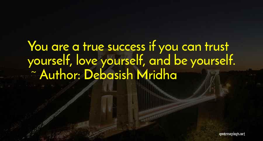 Love Success Quotes By Debasish Mridha