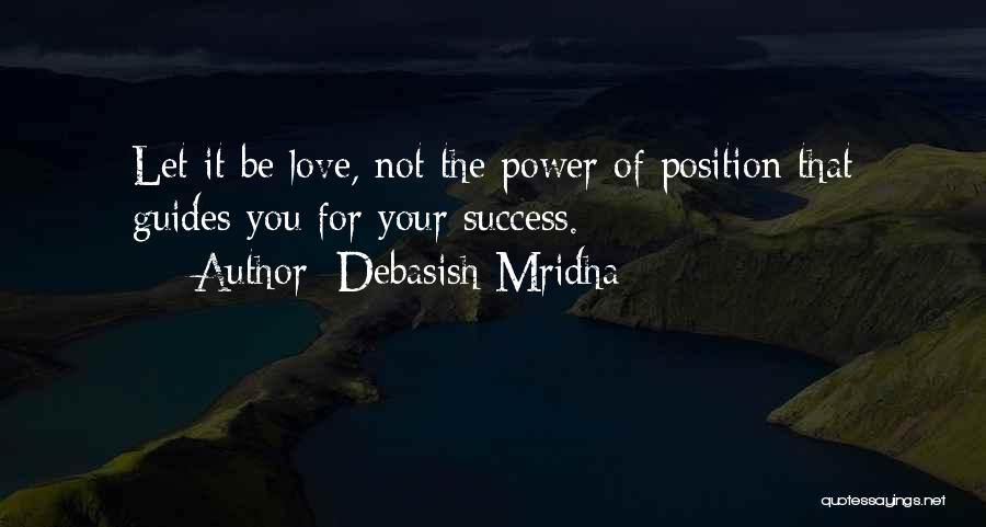 Love Success Quotes By Debasish Mridha