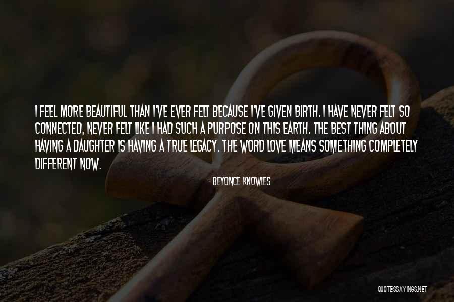 Love Such Beautiful Thing Quotes By Beyonce Knowles