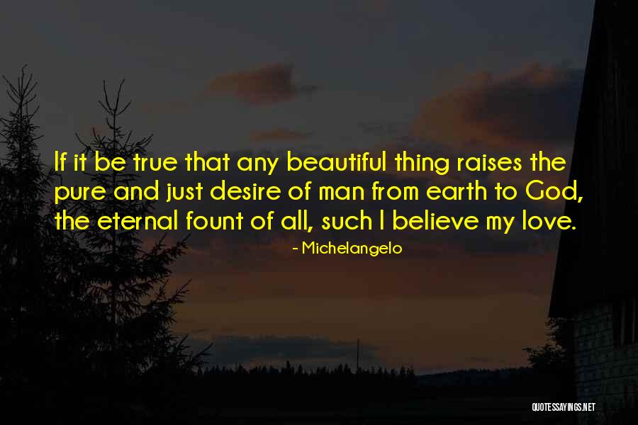 Love Such Beautiful Thing Quotes By Michelangelo