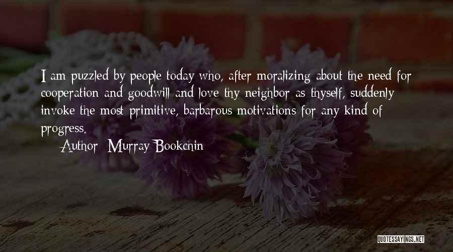 Love Suddenly Quotes By Murray Bookchin
