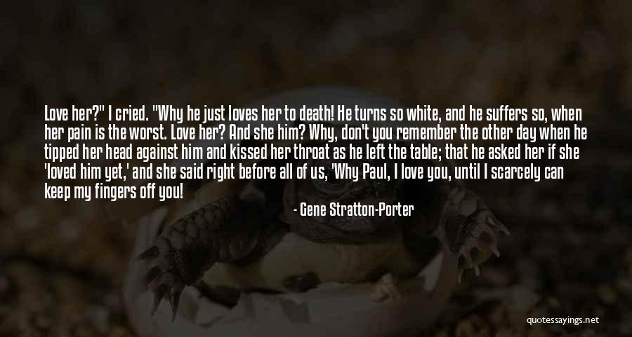 Love Suffers Quotes By Gene Stratton-Porter