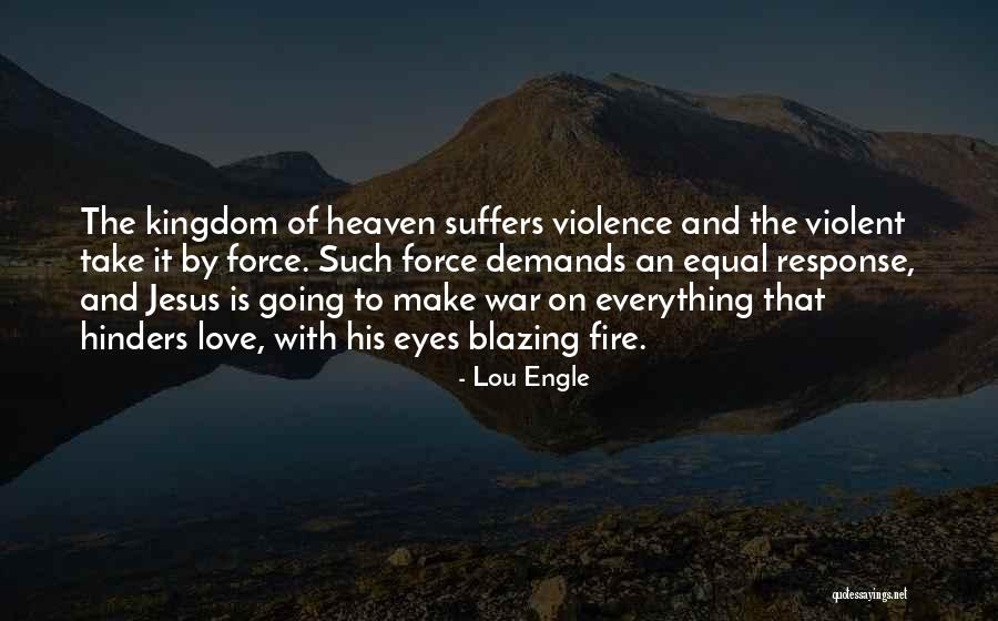 Love Suffers Quotes By Lou Engle