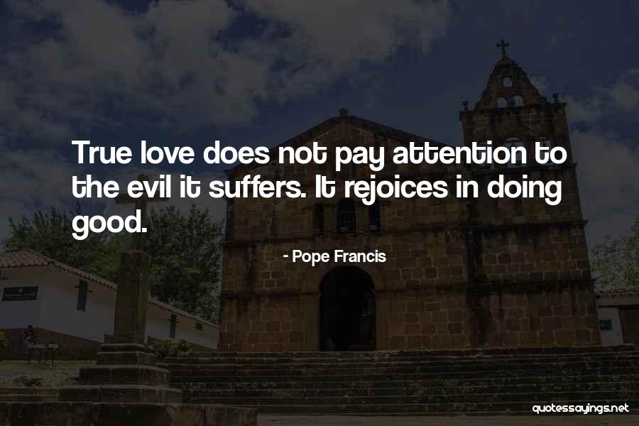 Love Suffers Quotes By Pope Francis