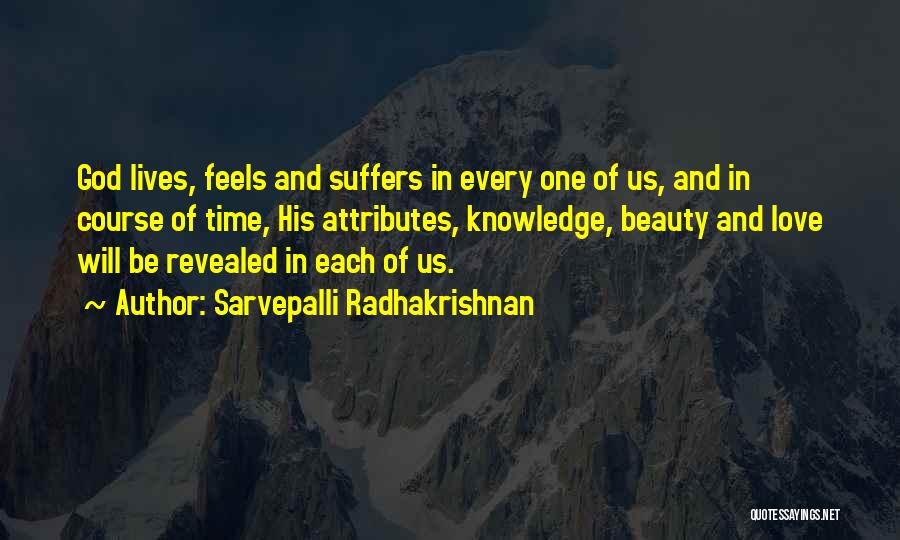 Love Suffers Quotes By Sarvepalli Radhakrishnan