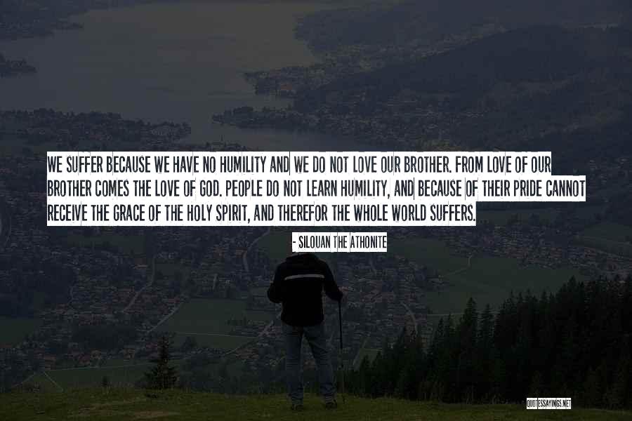 Love Suffers Quotes By Silouan The Athonite Love Suffers Quotes By Silouan The Athonite