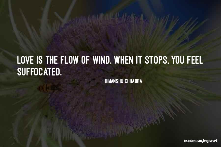 Love Suffocated Quotes By Himanshu Chhabra Love Suffocated Quotes By Himanshu Chhabra