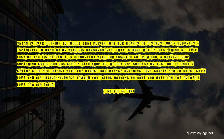 Love Suggestion Quotes By Arthur W. Pink Love Suggestion Quotes By Arthur W. Pink