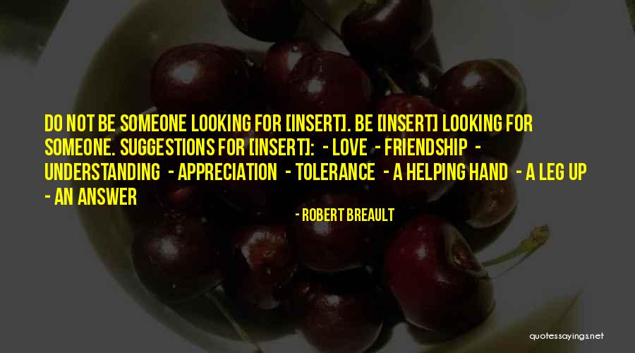 Love Suggestions Quotes By Robert Breault