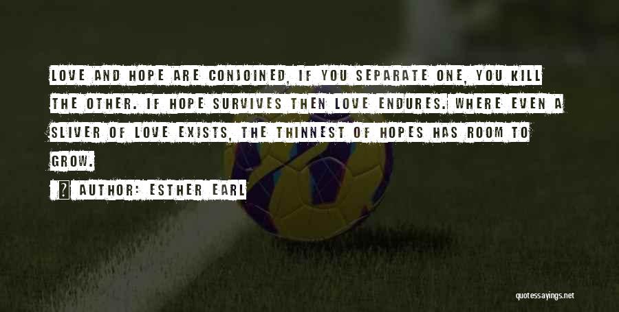 Love Survives Quotes By Esther Earl