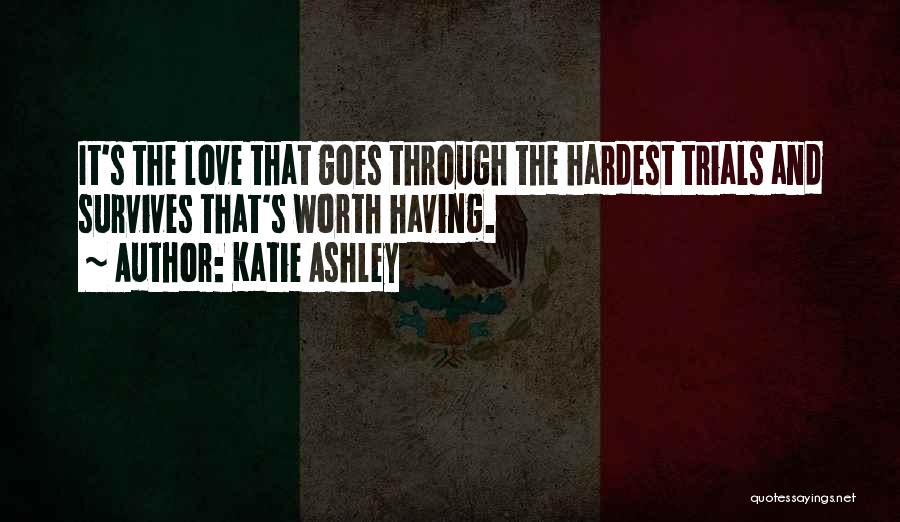 Love Survives Quotes By Katie Ashley