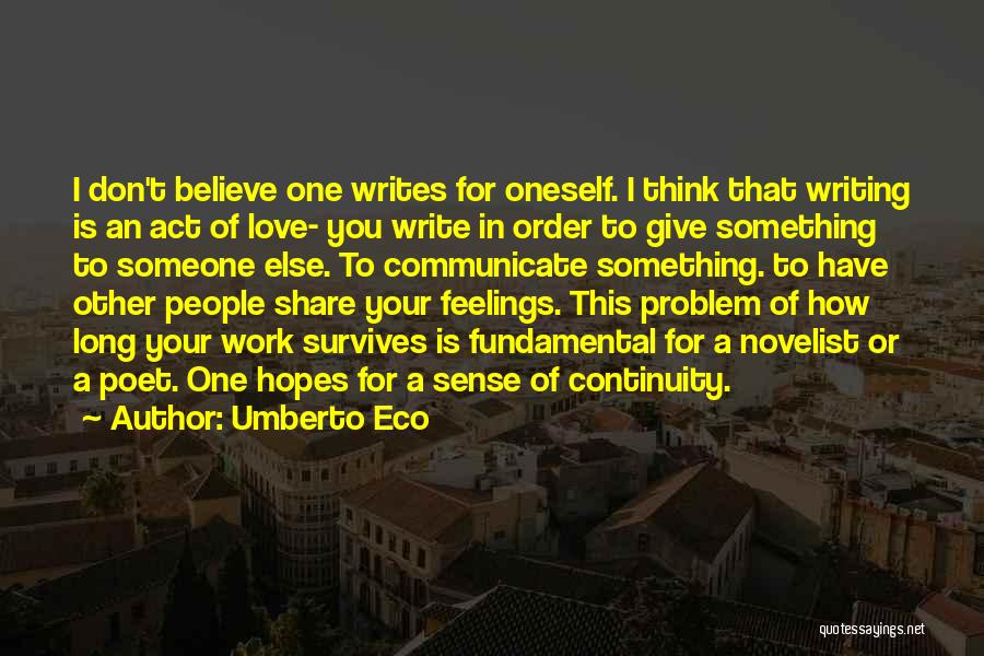 Love Survives Quotes By Umberto Eco