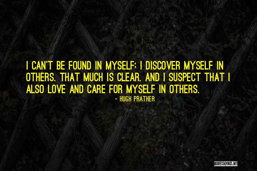 Love Suspect Quotes By Hugh Prather Love Suspect Quotes By Hugh Prather