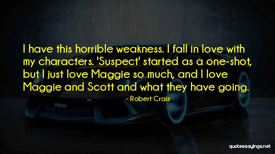 Love Suspect Quotes By Robert Crais Love Suspect Quotes By Robert Crais