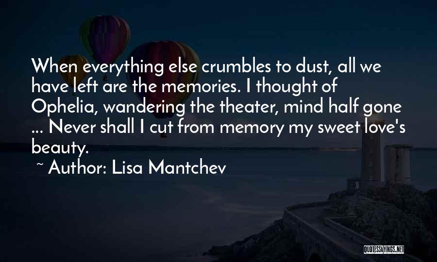 Love Sweet Memories Quotes By Lisa Mantchev