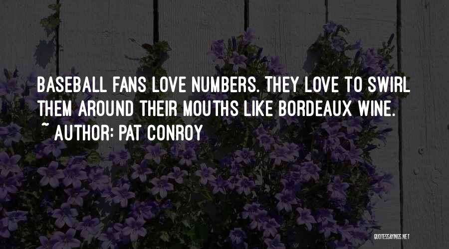 Love Swirl Quotes By Pat Conroy