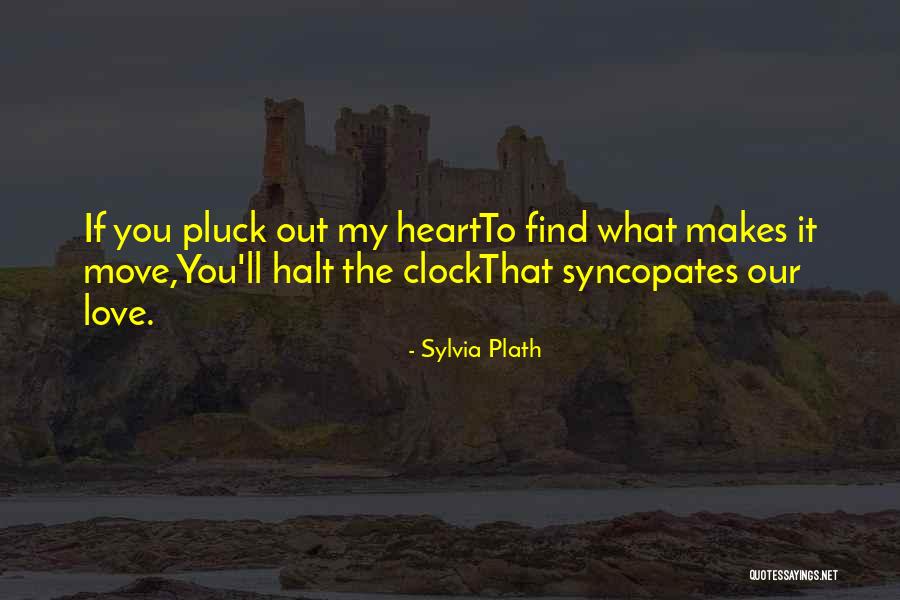 Love Sylvia Plath Quotes By Sylvia Plath Love Sylvia Plath Quotes By Sylvia Plath