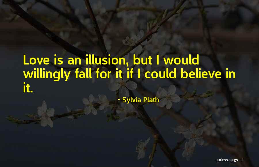 Love Sylvia Plath Quotes By Sylvia Plath Love Sylvia Plath Quotes By Sylvia Plath