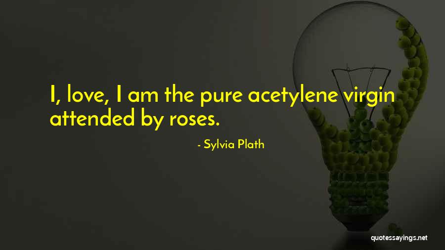 Love Sylvia Plath Quotes By Sylvia Plath Love Sylvia Plath Quotes By Sylvia Plath