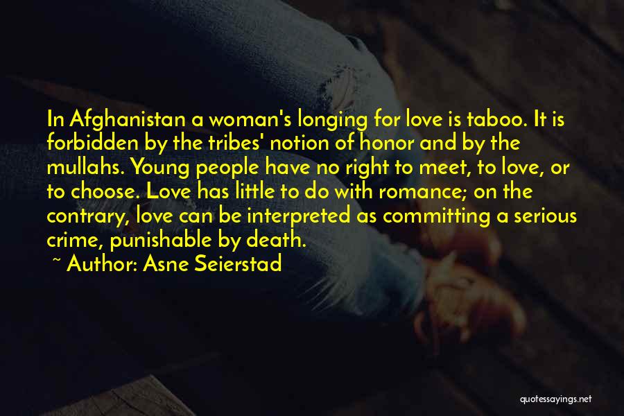 Love Taboo Quotes By Asne Seierstad