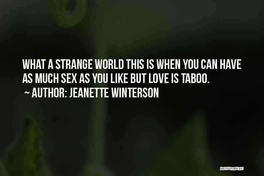 Love Taboo Quotes By Jeanette Winterson