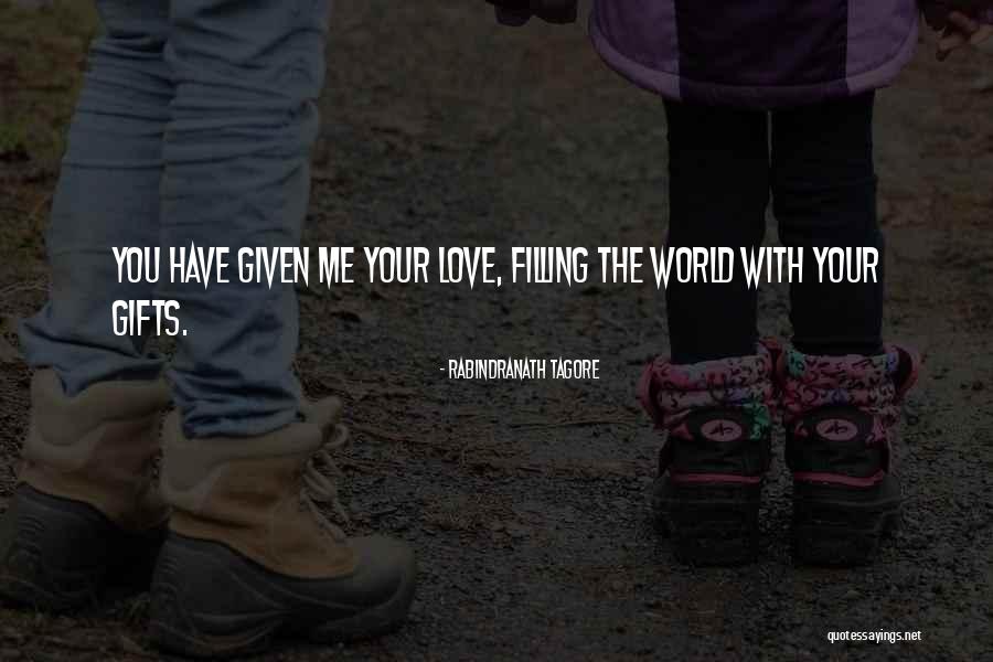 Love Tagore Quotes By Rabindranath Tagore Love Tagore Quotes By Rabindranath Tagore