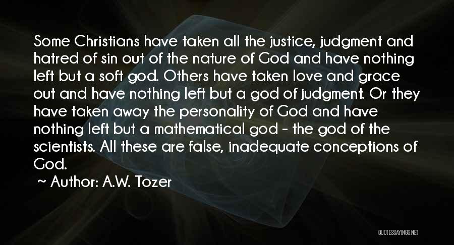 Love Taken Away Quotes By A.W. Tozer