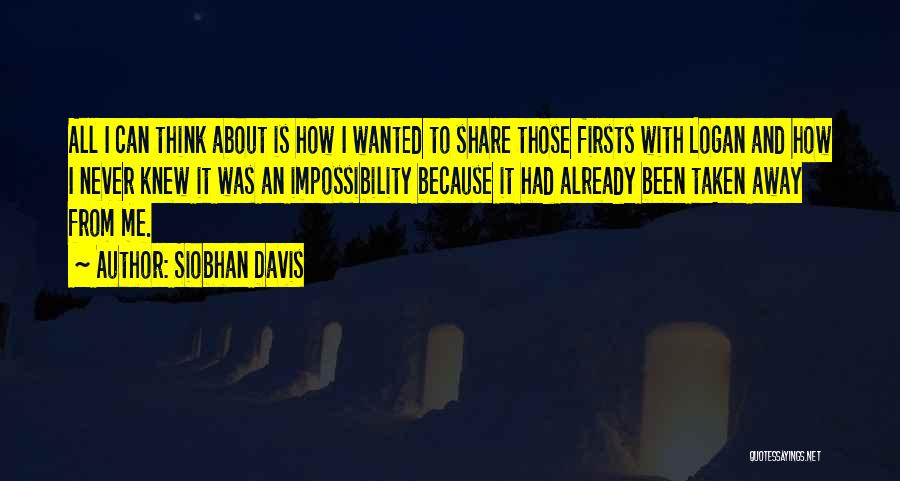 Love Taken Away Quotes By Siobhan Davis Love Taken Away Quotes By Siobhan Davis