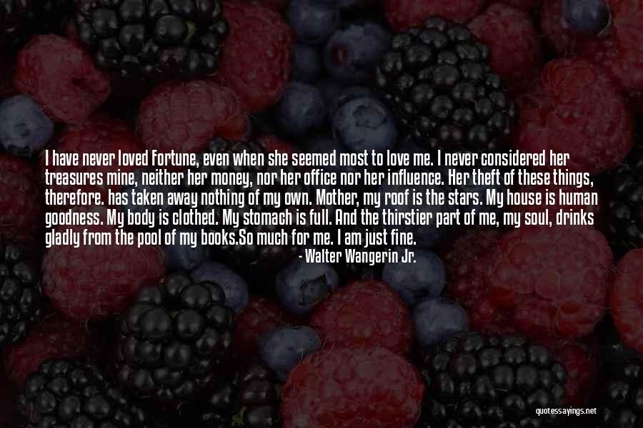 Love Taken Away Quotes By Walter Wangerin Jr. Love Taken Away Quotes By Walter Wangerin Jr.