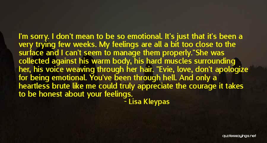 Love Takes Courage Quotes By Lisa Kleypas