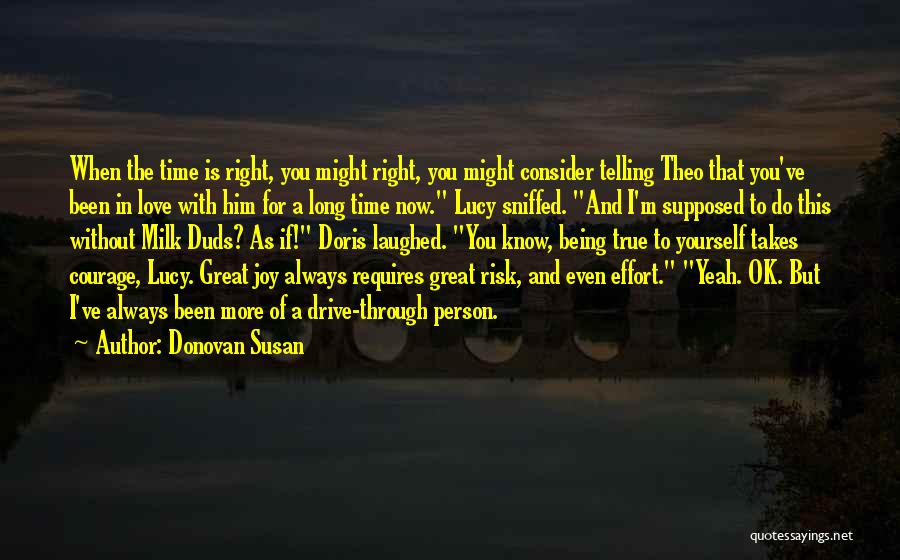Love Takes Effort Quotes By Donovan Susan